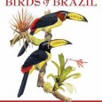 Hace unos días recibí un inesperado regalo editorial: «A Fiel Guide to the Birds of Brazil» una magnífica guía ornitológica de Brasil, de las mejores que existen, cuyo autor es […]